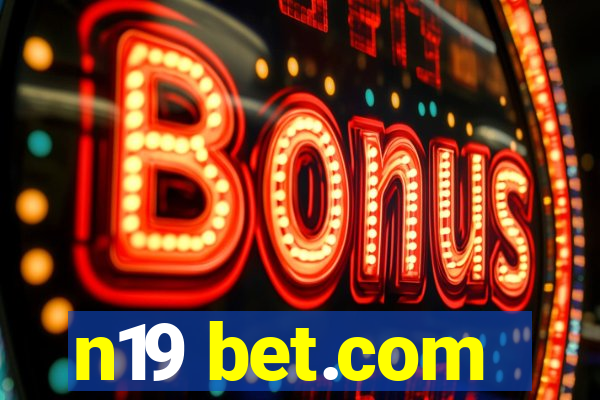 n19 bet.com